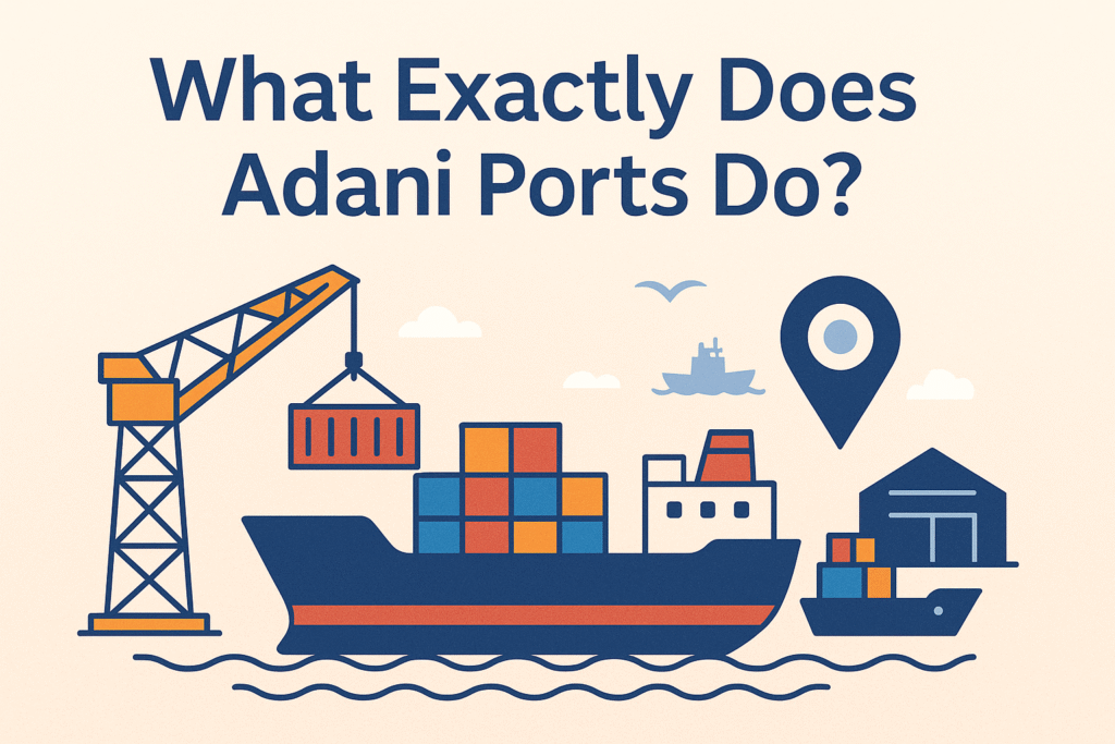 What does Adani Ports do?